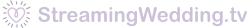 StreamingWedding.tv